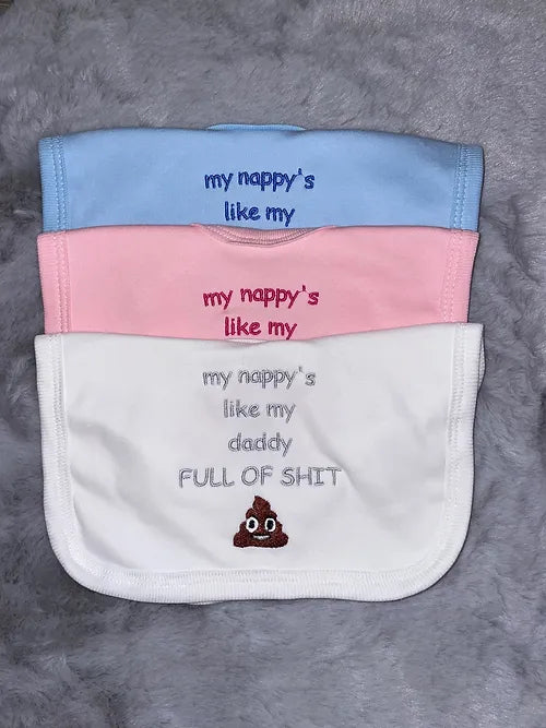 Funny Slogan Bib  my nappy is like my daddy