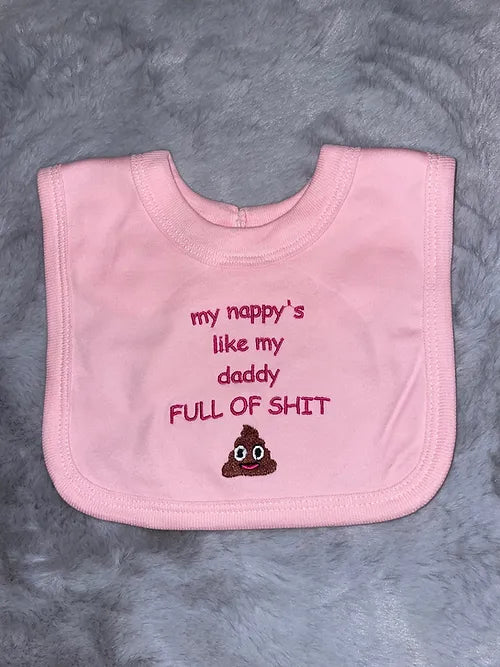 Funny Slogan Bib  my nappy is like my daddy